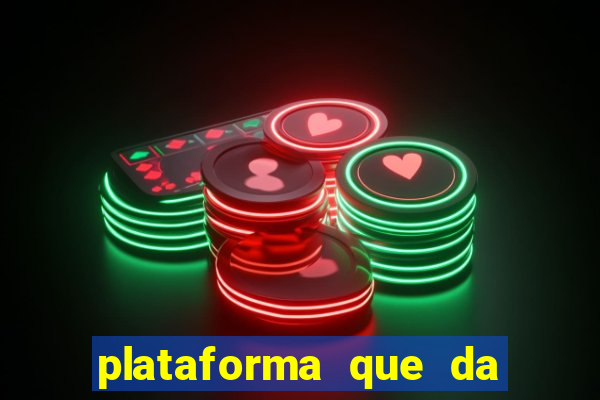 plataforma que da dinheiro no cadastro sem deposito